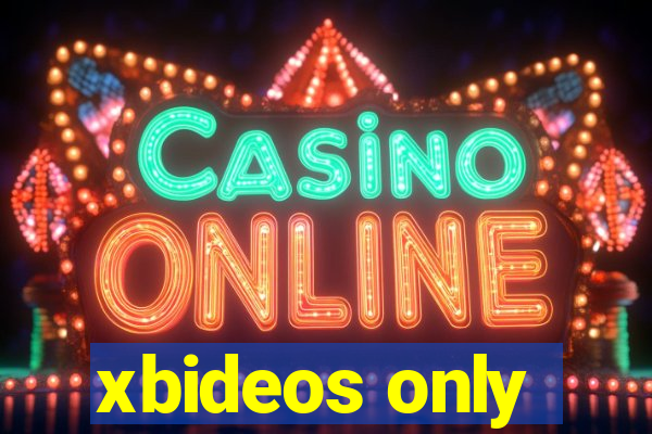xbideos only